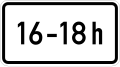 Zusatzzeichen 1040-30 zeitliche Beschränkung (16 – 18 h)