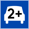 Car-pool lane[N 1] Only vehicles with more than indicated occupants including driver can use this lane. Buses and taxis, regardless of how many occupants, can also use this lane.[b]