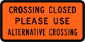 (TW-30) Crossing closed - please use alternative crossing
