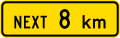 (W12-3.1/PW-24) Sign effective for the next 8 kilometres