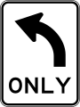 Left turn only