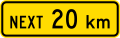 (W12-3.1/PW-24) Sign effective for the next 20 kilometres