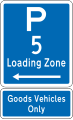 Loading Zone Parking: 5 Minutes (on the left of this sign; goods vehicles only)