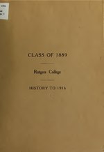 Thumbnail for File:Class of 1889, Rutgers college, history to 1916; (IA classof1889rutge00rutg).pdf