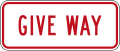 (R2-7.1) Give Way (added to R2-7) (used at traffic bottleneck points, such as one-way bridges)