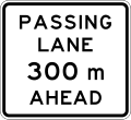 (A42-1/IG-6) Passing Lane Ahead (in 300 metres)