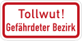 Ehemaliges Zusatzzeichen 2531: Tollwut! Gefährdeter Bezirk