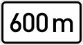 Zusatzzeichen 1004-34 nach 600 m
