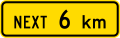 (W12-3.1/PW-24) Sign effective for the next 6 kilometres