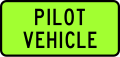 Pilot Vehicle (for an over-dimension convoy)