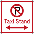 (R6-72.1) No Parking: Taxi Stand (on both sides of this sign)