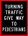 Old version of Turning Traffic Give Way to Pedestrians (19??-1987)