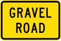 (W14-7.3/PW-41.3) Road has slippery gravel surface