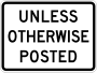 R2-5P Unless otherwise posted (plaque)