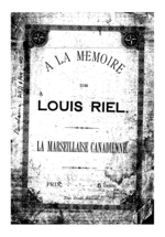 Thumbnail for File:A la memoire de Louis Riel - la Marseillaise canadienne (1885) p1.png