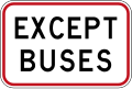 (R3-5.1) Except Buses