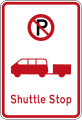 (R6-73) No Parking: Shuttle Stop