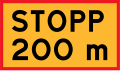 Stop and give way at specified distance ahead
