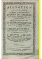 ALEGACION APOLOGETICA CONTRA EL LICENCIADO DON JVAN DE FERRERAS, CVRA DE LA PARROQUIAL DE SAN Andrès de Madrid, SOBRE SU IMPERTINENTE DUDA DE SI SAN PEDRO PASQVAL MARTYR, Y OBISPO DE JAEN fue Religioso, DESVANECIDA CON SOLIDOS FVUNDAMENTOS POR EL REVERENDO PADRE MAESTRO Fray MANVEL MARIANO RIBERA , EX-PROVINCIAL DE LA DE Aragon, Examinador Synodal de la Diocesi de Barcelona, y Cronista General de el Real, y Militar Orden de Nuestra Señora de la Merced, Redencion de Cautivos. Barcelona. Por IOSEPH TEXIDÒ, Impressor del Rey Nuestro Señor, Año de 1720. Portada.