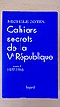 Cahiers secrets de la Ve République - tome 2.