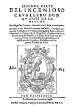 Titolpaĝo de la unua eldono de la Segunda parte del ingenioso caballero don Quijote de la Mancha, Madrid, Juan de la Cuesta, 1615. La Kiĥoto estus unu el plej multe konataj libroj en la mondo.