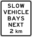 (A42-3/IG-8) Slow Vehicle Bays (for the next 2 kilometres)