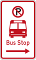 (R6-71.1) No Parking: Bus Stop (on the right of this sign)