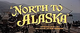 North to Alaska