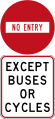 No Entry - Except Buses or Cycles (do not enter from this point)