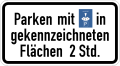 Zusatzzeichen 1040-33 Parken mit Parkscheibe in gekennzeichneten Flächen 2 Stunden