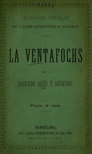 Thumbnail for File:La ventafochs - narració popular fantástica en tres actes dividits en 11 cuadros (IA laventafochsnarr00ar).pdf