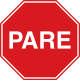 Pare / Stop (usada en la mayor parte de América del Sur).