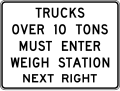 R13-1 Trucks over X tons must enter weigh station next right