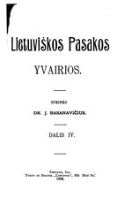 Thumbnail for File:Jonas Basanavičius - Lietuviškos Pasakos Yvairios Dalis IV.djvu