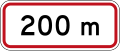 (R7-2.2) Regulatory sign effective in 200 metres
