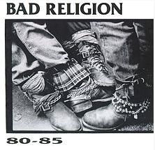 Обложка альбома Bad Religion «80–85» (1991)