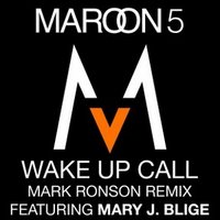 Обложка сингла Maroon 5 при участии Mary J. Blige «Wake Up Call (Mark Ronson Remix)» (2007)