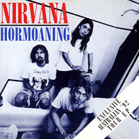 Обложка альбома Nirvana «Hormoaning» (1992)