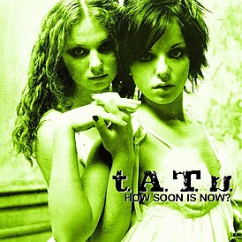 Обложка сингла t.A.T.u. «How Soon Is Now?» (2003)