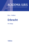 Hans Brox, Wolf-Dietrich Walker - Erbrecht