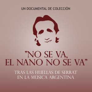 Nano no se va: Tras las huellas de Serrat