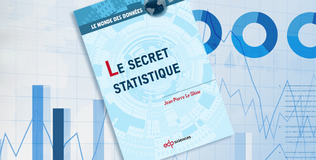 « Le secret statistique » de Jean-Pierre Le Gléau