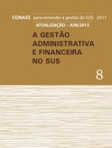 A GESTÃO ADMINISTRATIVA E FINANCEIRA NO SUS