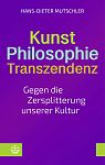 Kunst � Philosophie � Transzendenz