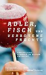 Adler, Fisch und verbotene Fr�chte