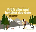 Pr�ft alles und behaltet das Gute � Geschenkbuch