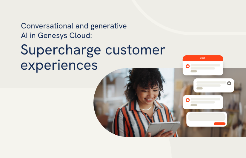 Supercharge customer experiences with conversational and generative AI