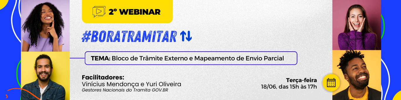 Segundo webinar abordará bloco de envio externo e mapeamento de envio parcial no Tramita GOV.BR