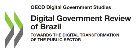 Fundo branco. Texto: OECD Digital Government Studies. Digital Government Review of Brazil. TOWARDS THE DIGITAL TRANSFORMATION OF THE PUBLIC SECTOR.