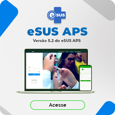 e-SUS APS, versão 5.2, acesse